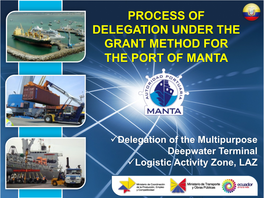 Process of Delegation Under the Grant Method for the Port of Manta