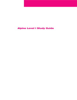 Alpine Level I Study Guide