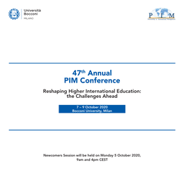 47Th Annual PIM Conference Reshaping Higher International Education: the Challenges Ahead