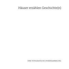 Häuser Erzählen Geschichte(N)