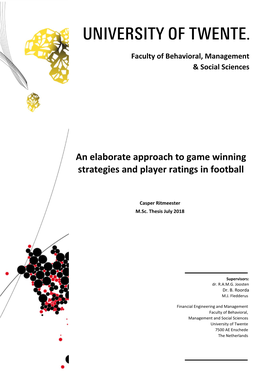 An Elaborate Approach to Game Winning Strategies and Player Ratings in Football