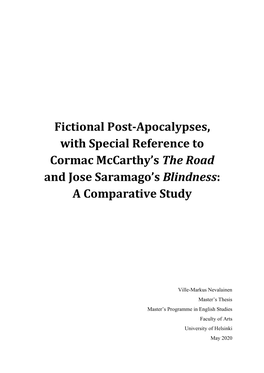 Fictional Post-Apocalypses, with Special Reference to Cormac Mccarthy’S the Road and Jose Saramago’S Blindness: a Comparative Study