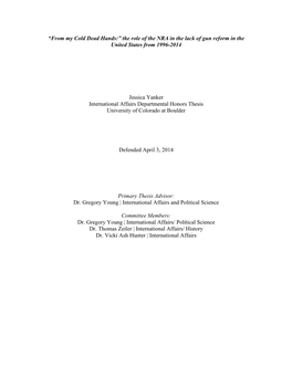 “From My Cold Dead Hands:” the Role of the NRA in the Lack of Gun Reform in the United States from 1996-2014