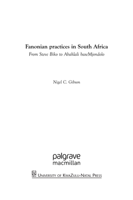 Fanonian Practices in South Africa from Steve Biko to Abahlali Basemjondolo