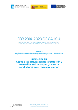 Submedida 3.2 Apoyo a Las Actividades De Información Y Promoción Realizadas Por Grupos De Productores En El Mercado Interior