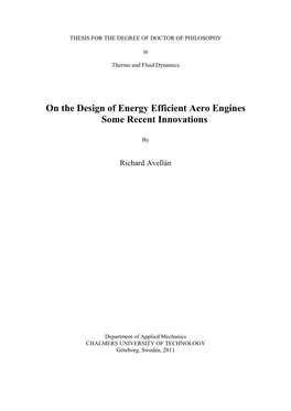 On the Design of Energy Efficient Aero Engines Some Recent Innovations