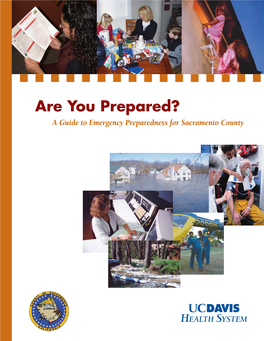 Are You Prepared? a Guide to Emergency Preparedness for Sacramento County Acknowledgements