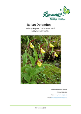 Italian Dolomites Holiday Report 17 - 24 June 2016 Led by Yiannis Christofides