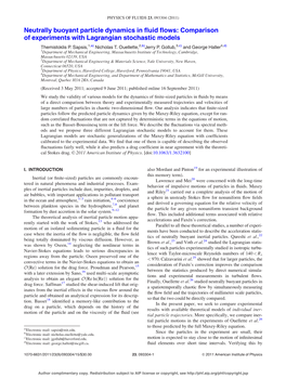 Neutrally Buoyant Particle Dynamics in Fluid Flows: Comparison of Experiments with Lagrangian Stochastic Models Themistoklis P