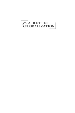A Better Globalization 00 1763-6 Frontmatter 1/25/05 12:34 PM Page Ii