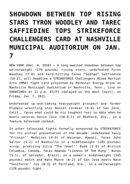 Showdown Between Top Rising Stars Tyron Woodley and Tarec Saffiedine Tops Strikeforce Challengers Card at Nashville Municipal Auditorium on Jan