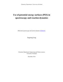 Use of Potential Energy Surfaces (PES) in Spectroscopy and Reaction Dynamics