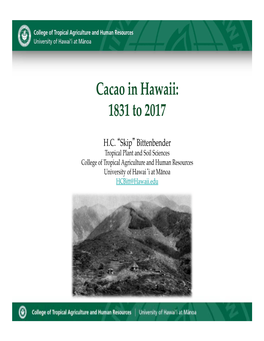 Cacao in HI 1831 -2017