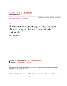 The Kinetic Theory of Dense Gases. the Calculation of the Viscosity and Thermal Conductivity Virial Coefficients 