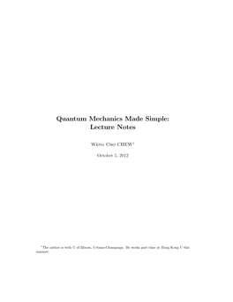Supplementary Lecture Notes: Quantum Mechanics Made Simple