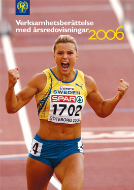 Verksamhetsberättelse Med Årsredovisningar2006 0315 RF.Qxd 07-03-16 10.02 Sida 2