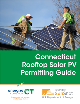Connecticut Rooftop Solar PV Permitting Guide Connecticut Rooftop Solar PV Permitting Guide