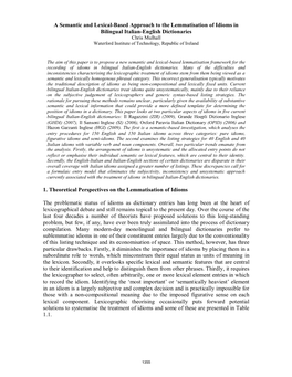 A Semantic and Lexical-Based Approach to the Lemmatisation of Idioms in Bilingual Italian-English Dictionaries 1. Theoretical Pe