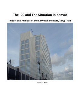The ICC and the Situation in Kenya: Impact and Analysis of the Kenyatta and Ruto/Sang Trials