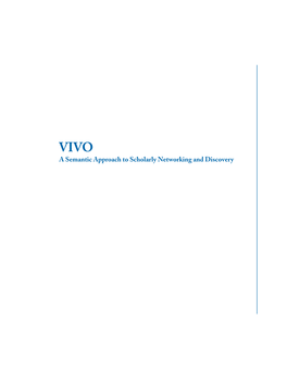 VIVO: a Semantic Approach to Scholarly Networking and Discovery