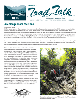 NEWSLETTER & HIKE SCHEDULE a Message from the Chair WELCOME SPRING! My First Task As Your New Chair Is to Thank Those Board Members That Are Ending Their Tenure