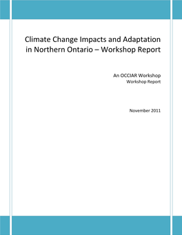 Climate Change Impacts and Adaptation in Northern Ontario – Workshop Report