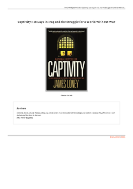 Read PDF \ Captivity: 118 Days in Iraq and the Struggle