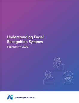 Understanding Facial Recognition Systems February 19, 2020 Contents