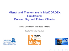 Mistral and Tramontane in Medcordex Simulations: Present Day and Future Climate