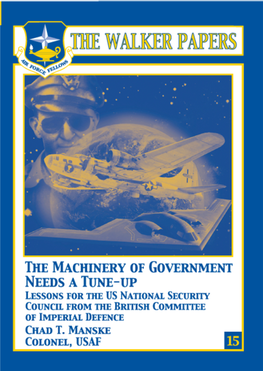 The Machinery of Government Needs a Tune-Up Lessons for the US National Security Council from the British Committee of Imperial Defence