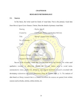 CHAPTER III RESEARCH METHODOLOGY 3.1. Sources in This Thesis, the Writer Used Two Kinds of Visual Data. First Is the Primary V