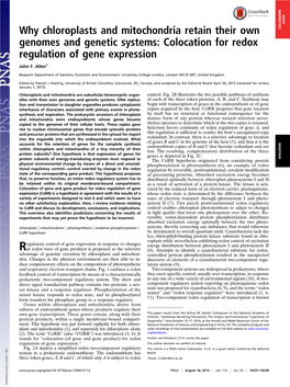 Why Chloroplasts and Mitochondria Retain Their Own Genomes