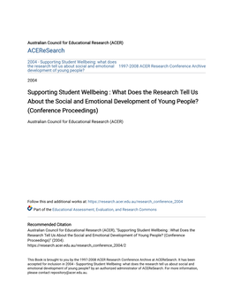 Supporting Student Wellbeing: What Does the Research Tell Us About Social and Emotional 1997-2008 ACER Research Conference Archive Development of Young People?