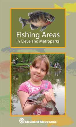 Fishing Areas in Cleveland Metroparks Turn in a Poacher Table of Contents