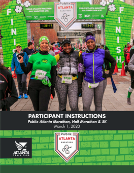 PARTICIPANT INSTRUCTIONS Publix Atlanta Marathon, Half Marathon & 5K March 1, 2020 WELCOME