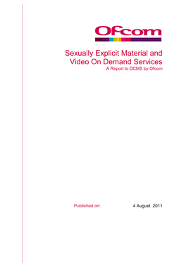 Sexually Explicit Material and Video on Demand Services a Report to DCMS by Ofcom