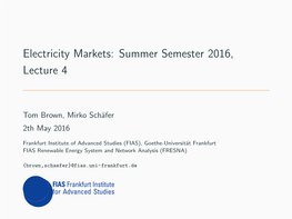 Electricity Markets: Summer Semester 2016, Lecture 4