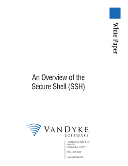 An Overview of the Secure Shell (SSH) Secure Shell Secure Shell Overview