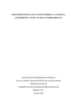 Crisis Diplomática En El Golfo Pérsico: La Política Exterior De Catar Y Su Rol En Medio Oriente