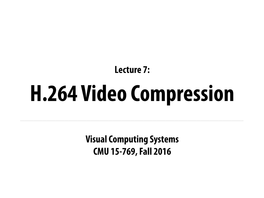 Visual Computing Systems CMU 15-769, Fall 2016 Lecture 7