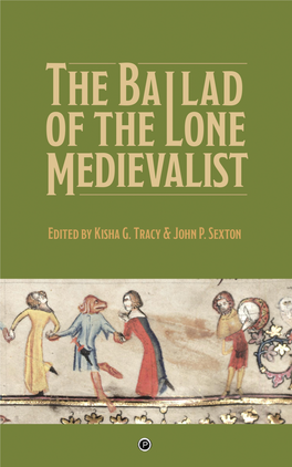 The Ballad of the Lone Medievalist