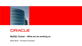 Mysql Cluster – What Are We Working On