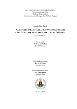 AZ OJOS DEL SALADO VULKÁN KÖRNYÉKI MAGASHEGYI VIZES ÉLŐHELYEK EXTREMOFIL BAKTÉRIUMKÖZÖSSÉGEI Doktori Értekezés