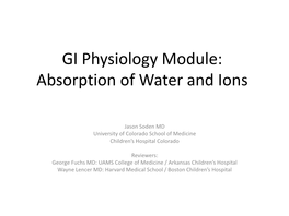 GI Physiology Module 2: Absorption of Water, Ions, Vitamins, and Minerals