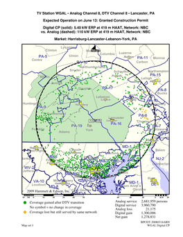 TV Station WGAL • Analog Channel 8, DTV Channel 8 • Lancaster, PA Expected Operation on June 13: Granted Construction Permit