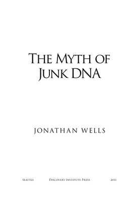 The Myth of Junk DNA