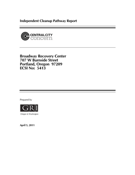 Broadway Recovery Center 707 W Burnside Street Portland, Oregon 97209 ECSI No: 5413