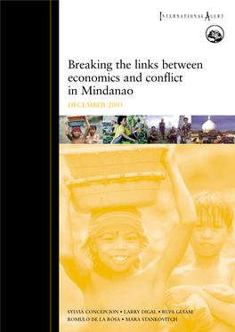 Breaking the Links Between Economics and Conflict in Mindanao DECEMBER 2003