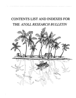 Contents List and Indexes for the Atoll Research Bulletin Acknowledgment
