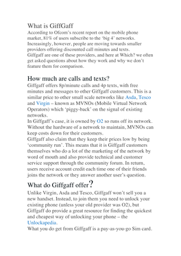 Giffgaff According to Ofcom’S Recent Report on the Mobile Phone Market, 81% of Users Subscribe to the ‘Big 4’ Networks